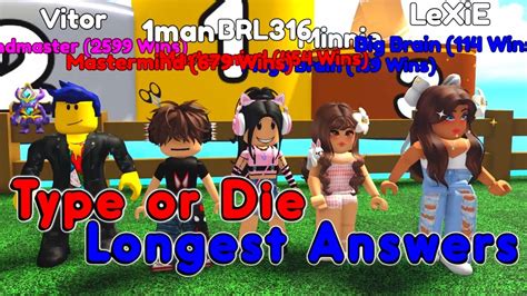 answer or die longest answers|Type or Die Answers Roblox [700+ Longest Answers] .